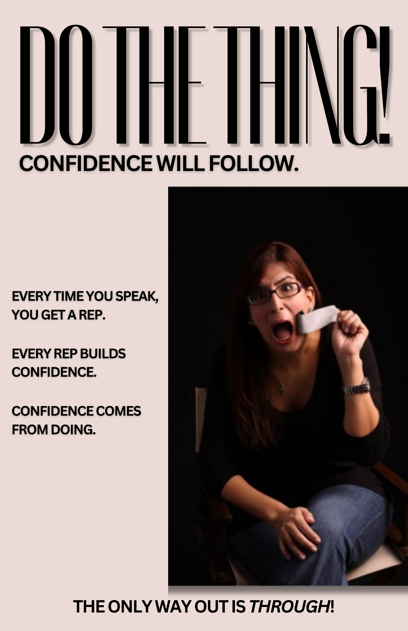 Do the thing. Confidence will follow.